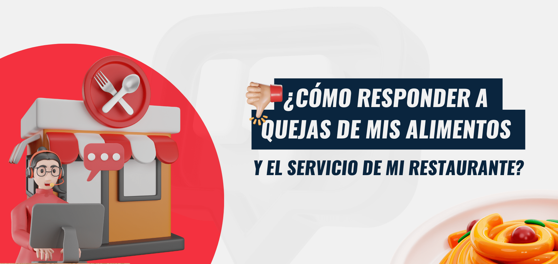¿Cómo responder a quejas de mis alimentos y el servicio de mi restaurante?