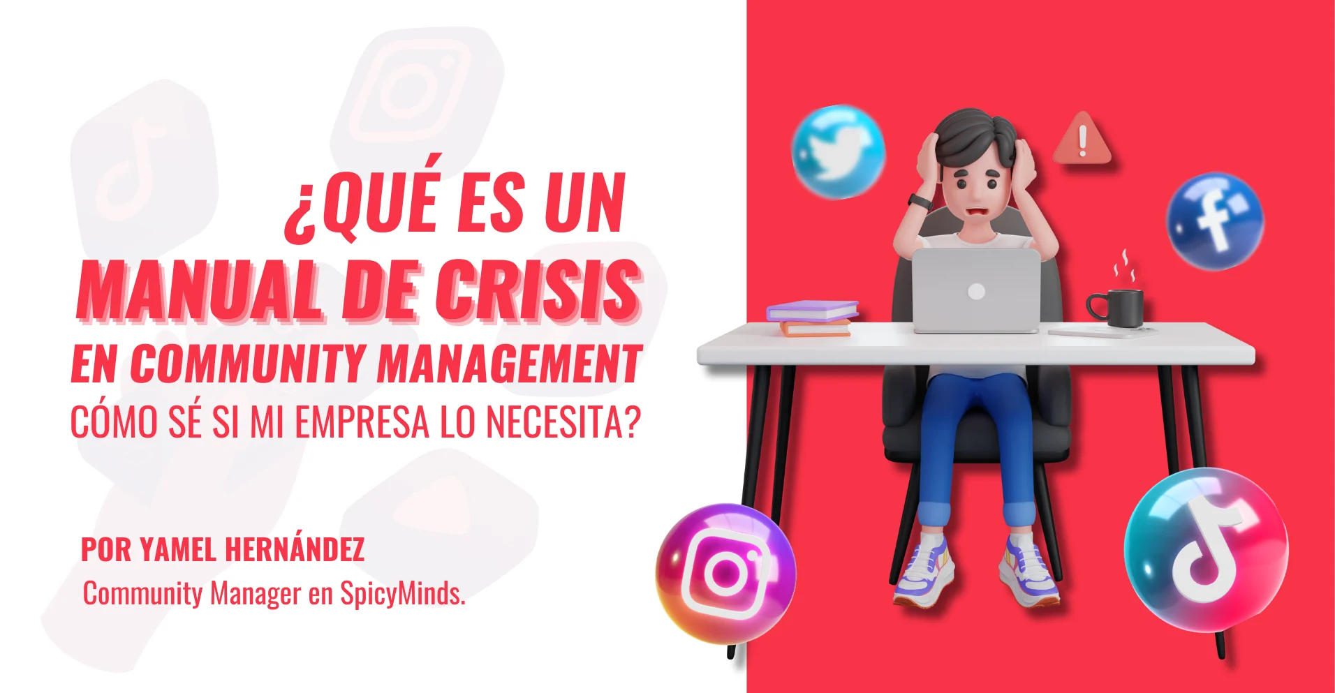 ¿Qué es un manual de crisis en Community Management y cómo sé si mi empresa lo necesita?