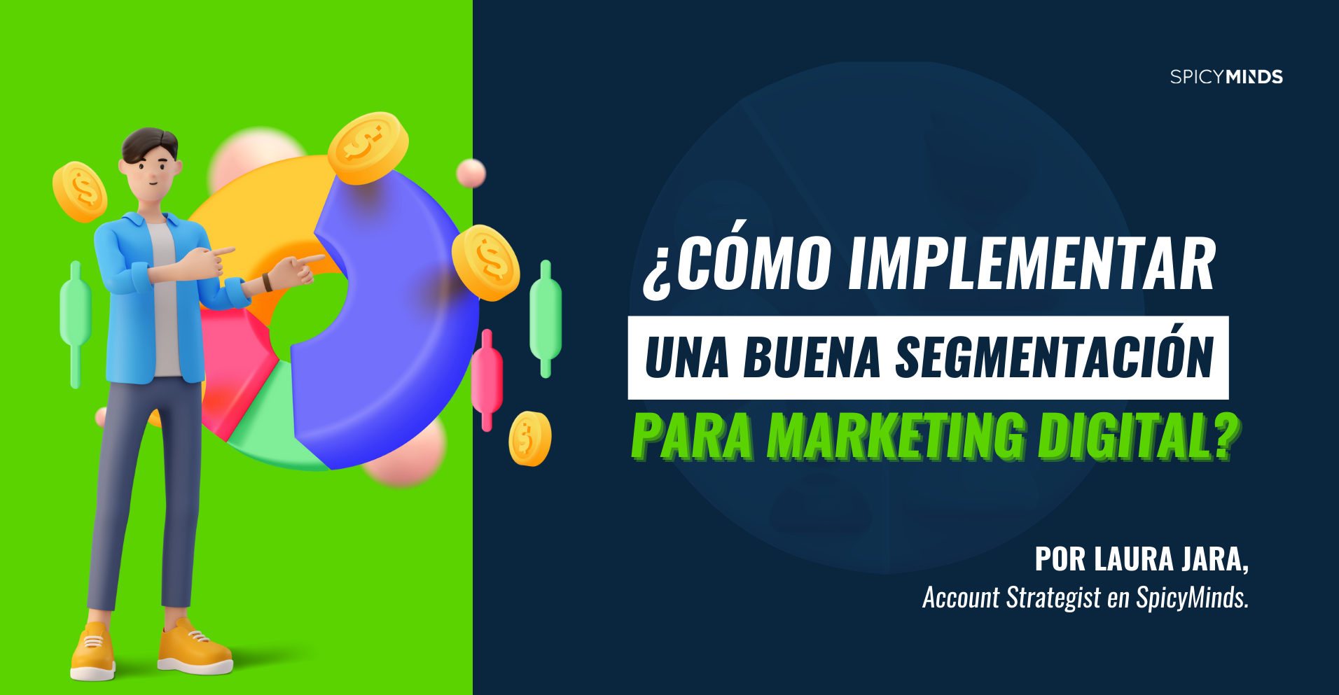 ¿Cómo implementar una buena Segmentación para Marketing Digital?