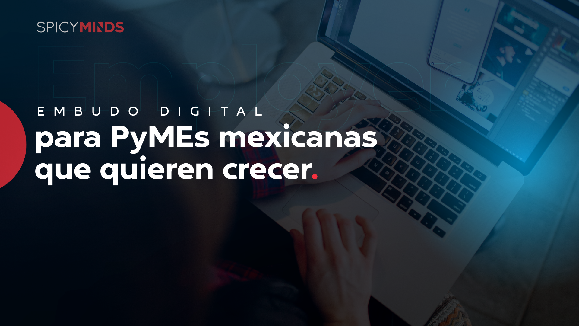 Embudo digital para PyMEs mexicanas que quieren crecer