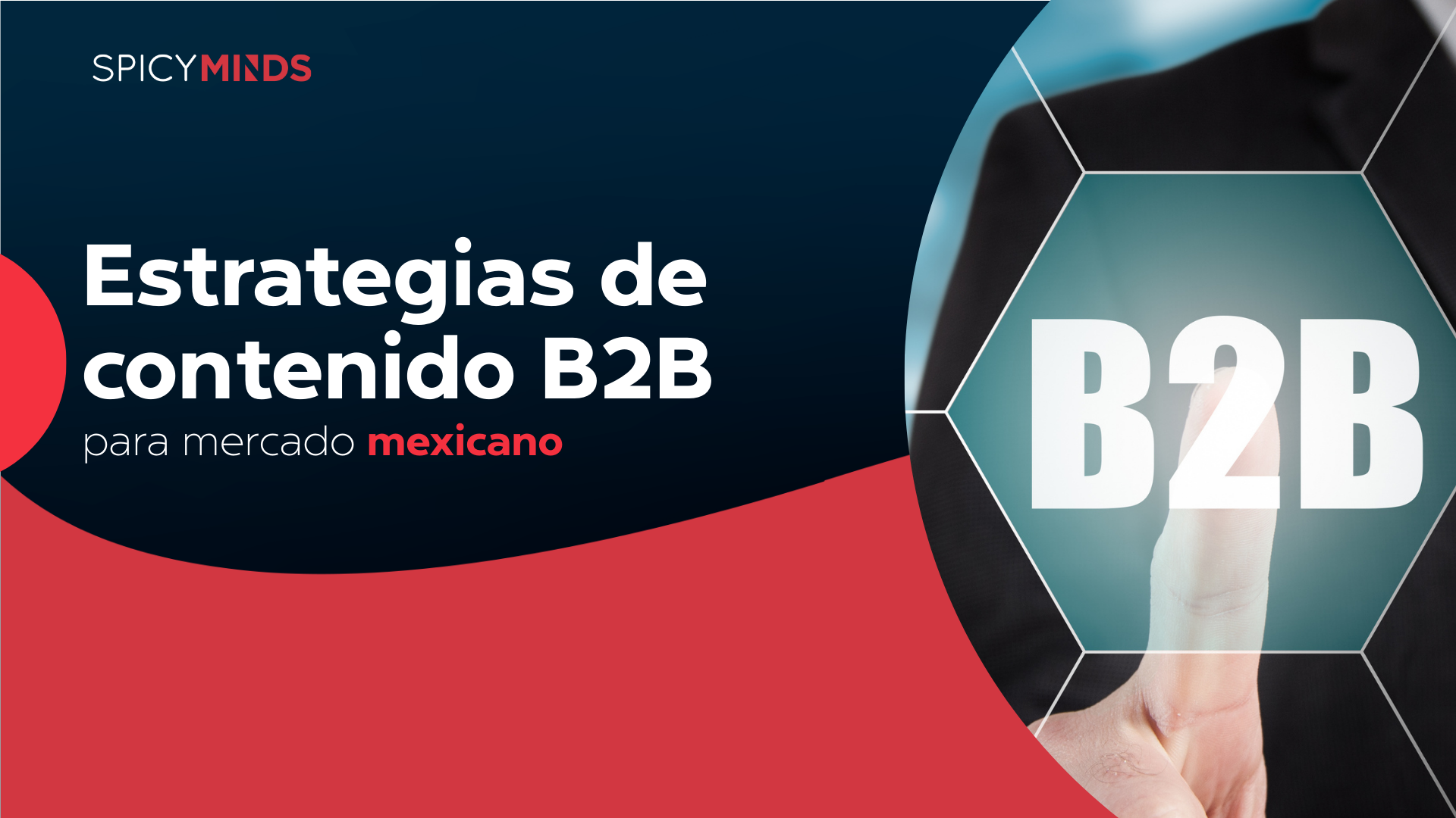 Estrategias de contenido B2B para mercado mexicano