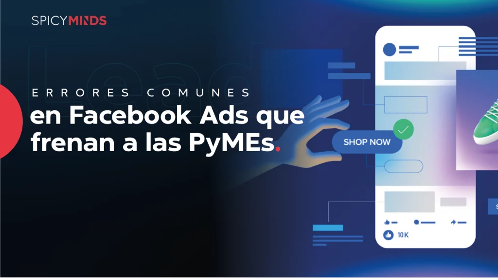 Errores comunes en Facebook Ads que frenan a las PyMEs