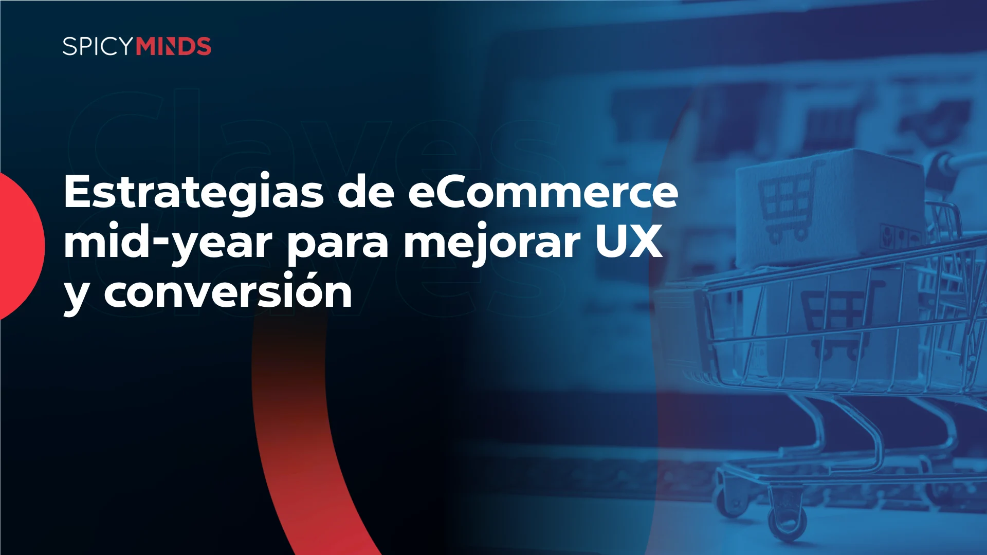 Estrategias de eCommerce mid-year para mejorar UX y conversión