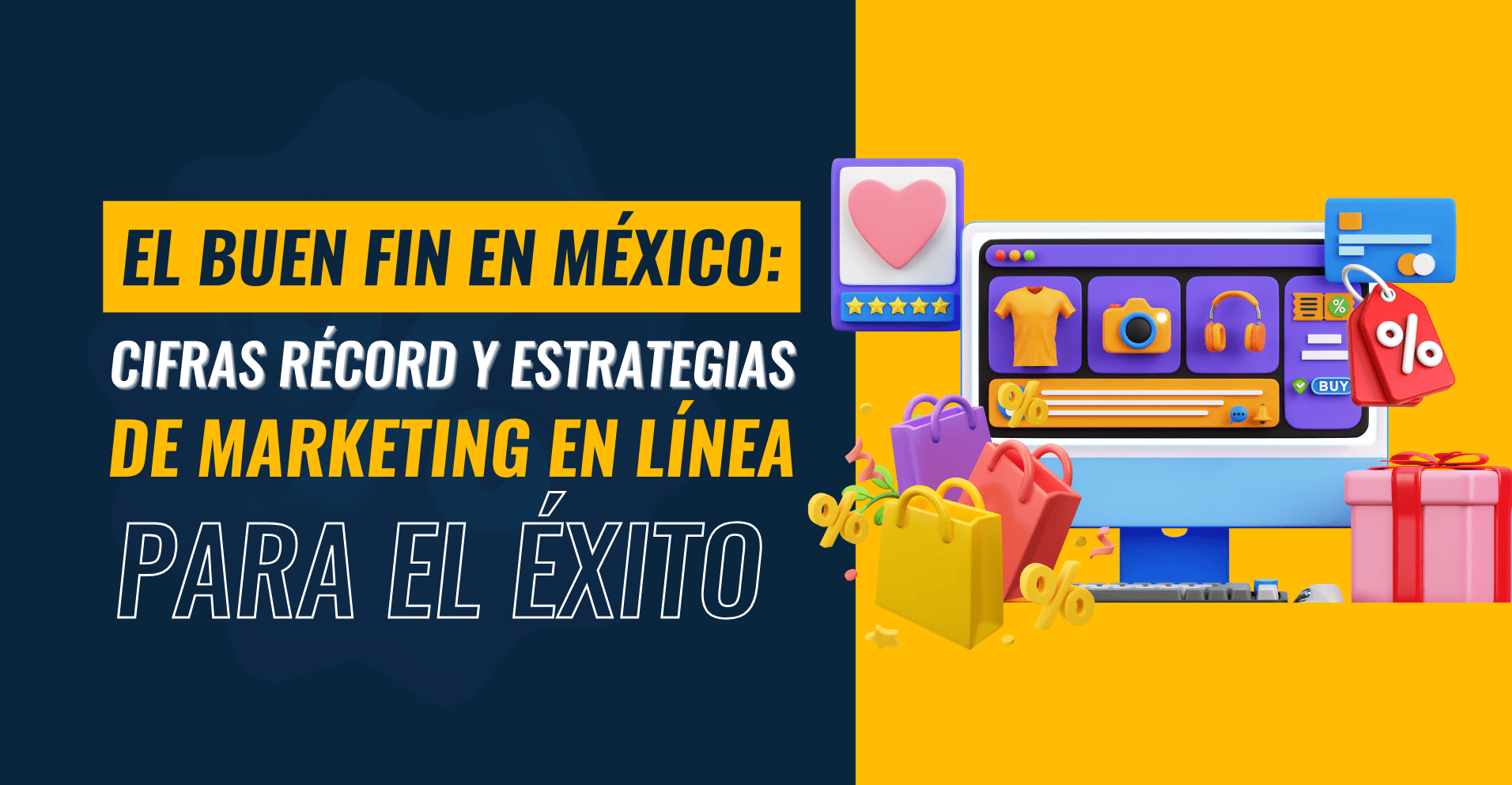 Imagen: El Buen Fin en México: Cifras récord y estrategias de marketing en línea para el éxito.jpg